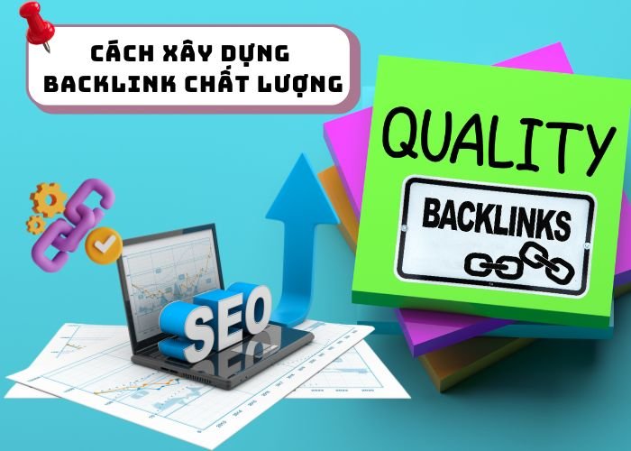 Cách xây dựng backlink chất lượng