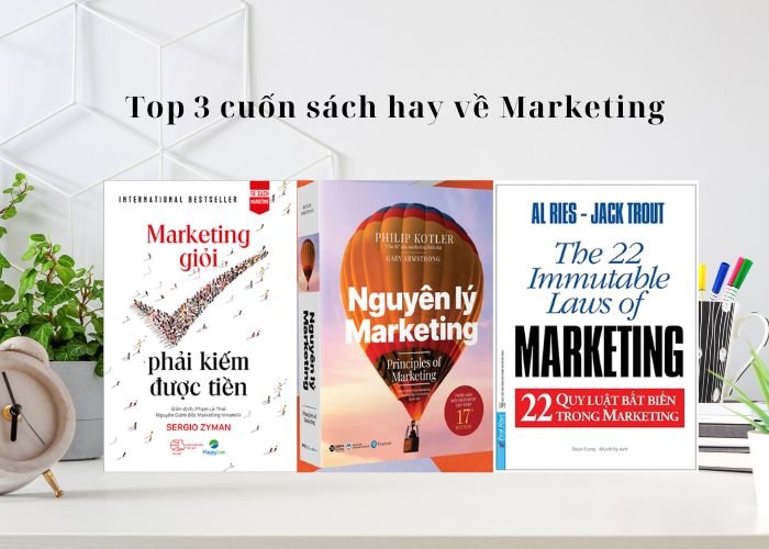 Top 3 cuốn sách hay về Marketing